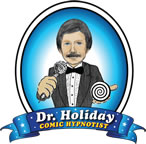 Dr. Holiday Comic Hypnotist in Atlanta, Georgia.